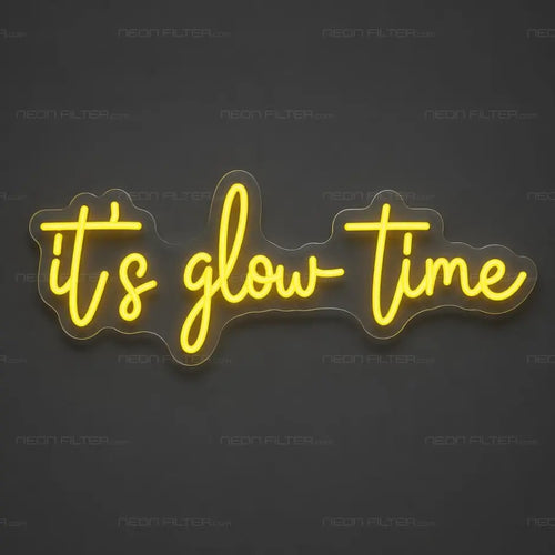 It's Glow Time Neon Sign for BeautySalon Decor - Neon Filter