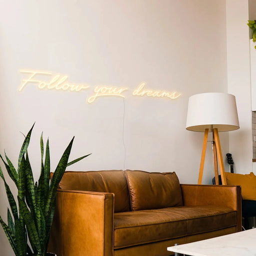 Follow your dreams Neon Sign in Cosy Warm White