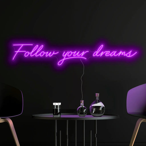 Follow your dreams Neon Sign in Hopeless Romantic Purple