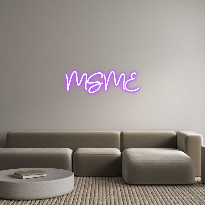 Custom Neon: MSME