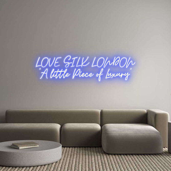 Custom Neon: LOVE SILK LON...