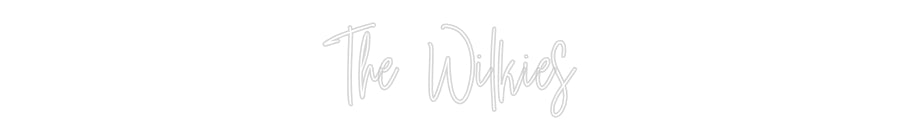 Custom Neon: The Wilkies