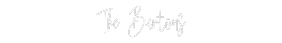 Custom Neon: The Burtons