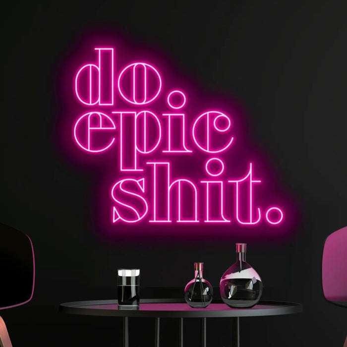 Do Epic Shit Neon Sign in Love potion pink