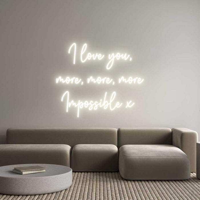 Custom Neon: I love you,
...