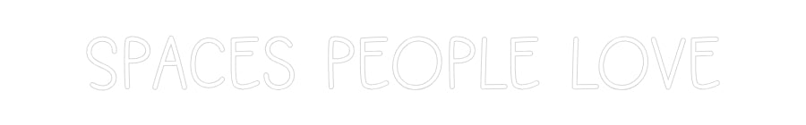 Custom Neon: Spaces people...