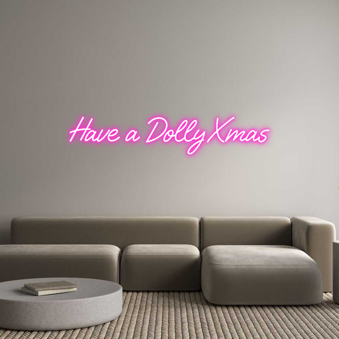 Custom Neon: Have a Dolly ...