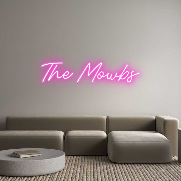 Custom Neon: The Mowbs