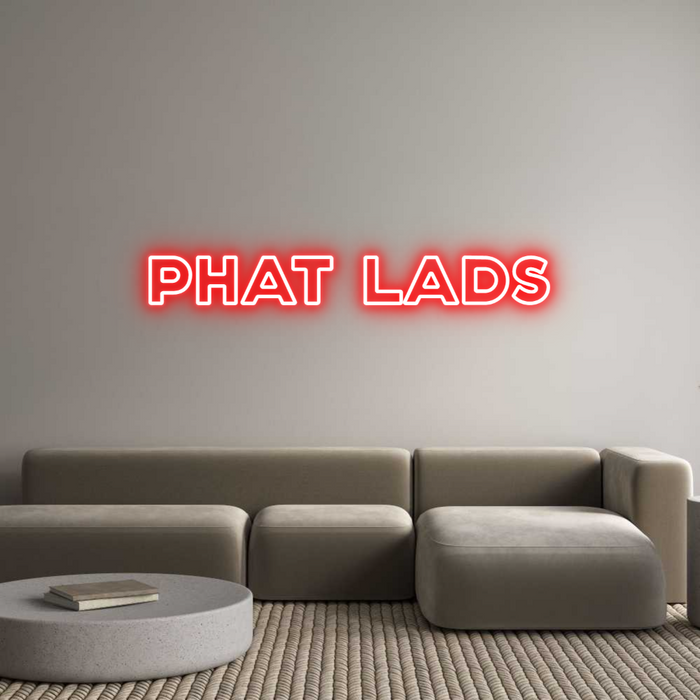 Custom Neon: Phat Lads