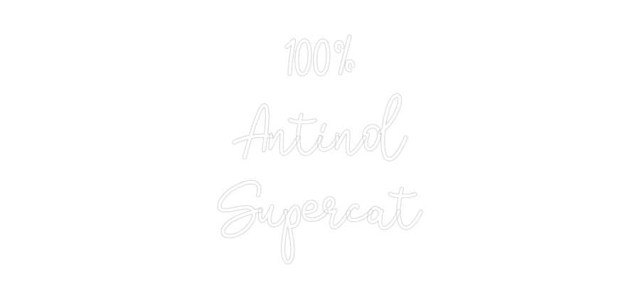 Custom Neon: 100%
Antinol...