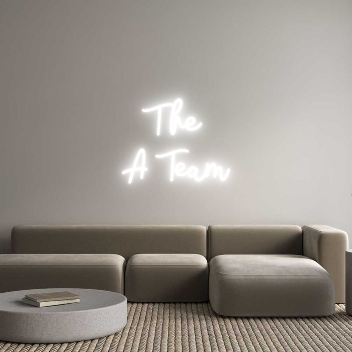 Custom Neon: The 
A Team