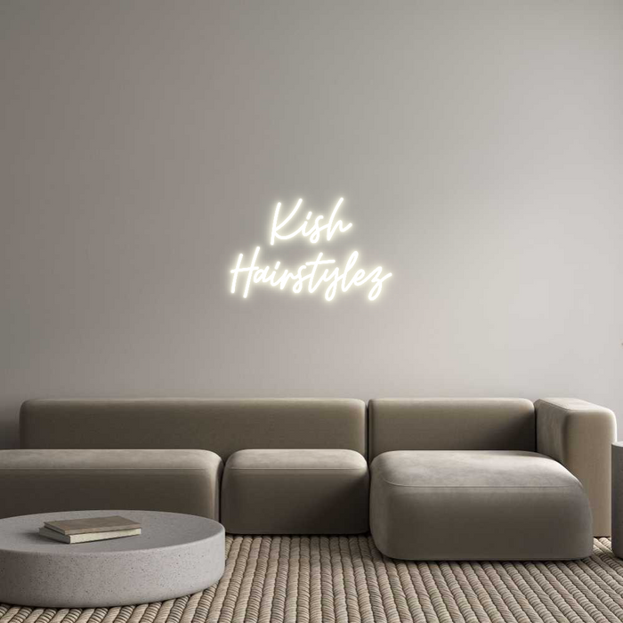 Custom Neon: Kish
Hairsty...