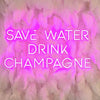 Pink "Save water, drink champagne" custom neon bar sign on feather wall.