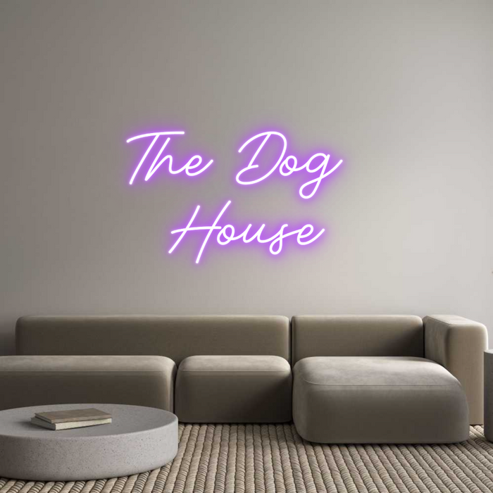 Custom Neon: The Dog 
House