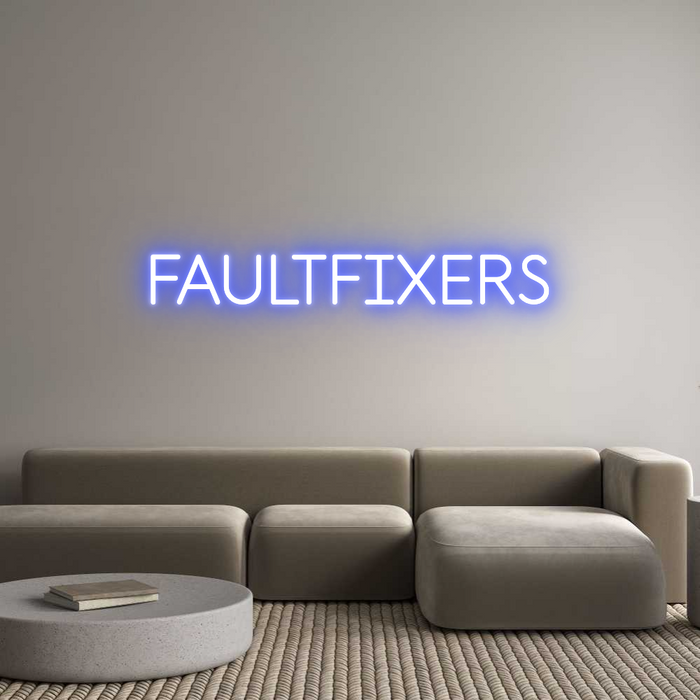 Custom Neon: FAULTFIXERS