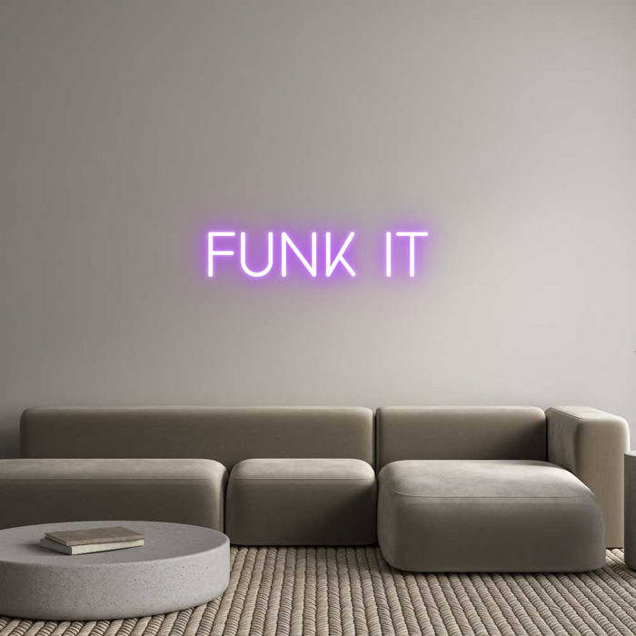 Custom Neon: Funk it