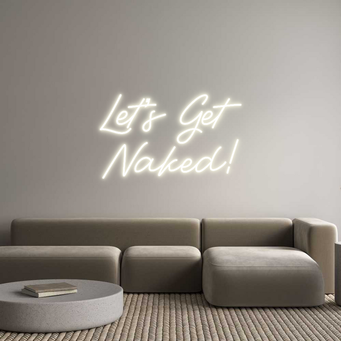 Custom Neon: Let’s Get
Na...