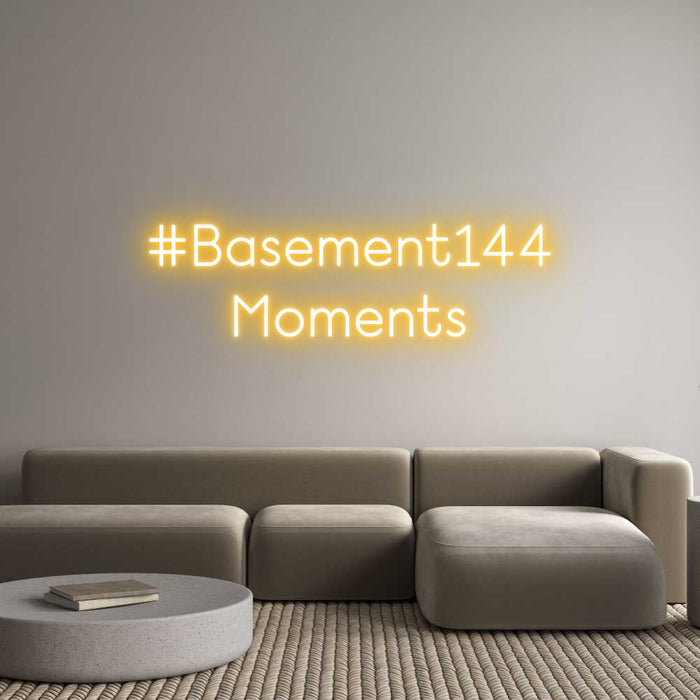 Custom Neon: #Basement144
...