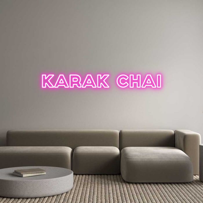 Custom Neon: karak chai