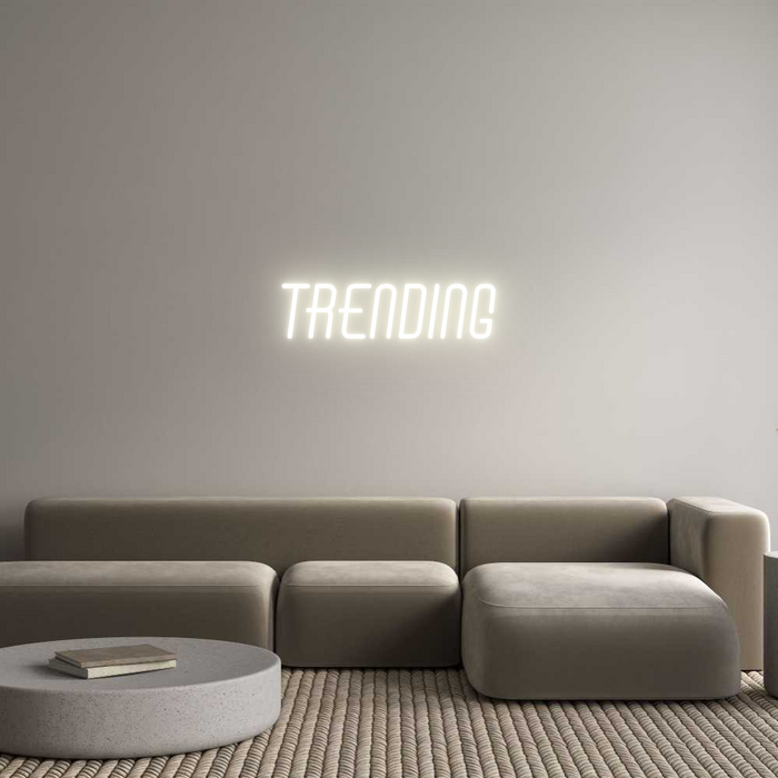 Custom Neon: TRENDING