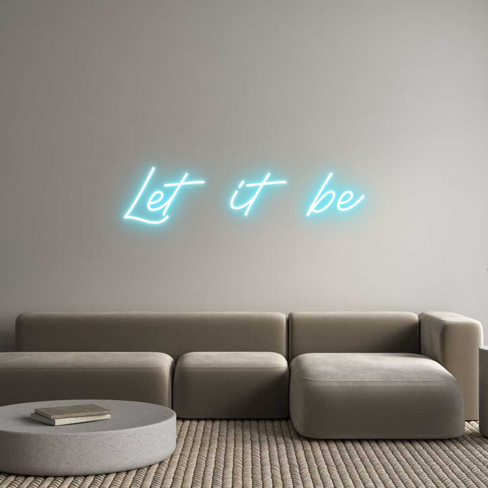 Custom Neon: Let it be