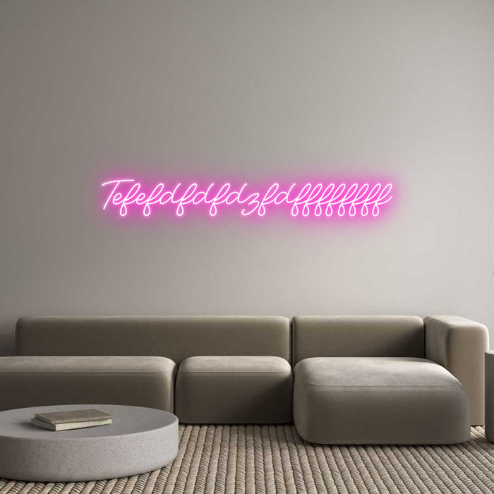 Custom Neon: Tefefdfdfdzfd...