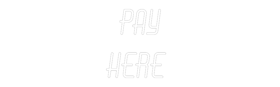 Custom Neon: Pay
here