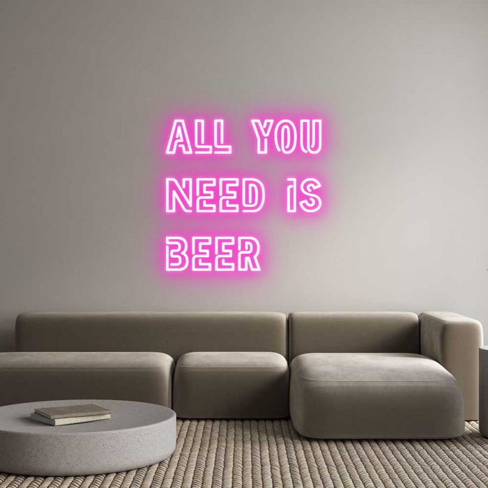 Custom Neon: ALL YOU
NEED...