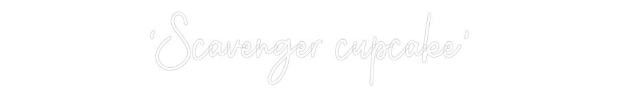 Custom Neon: ‘Scavenger cu...