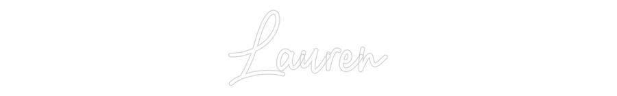 Custom Neon: Lauren