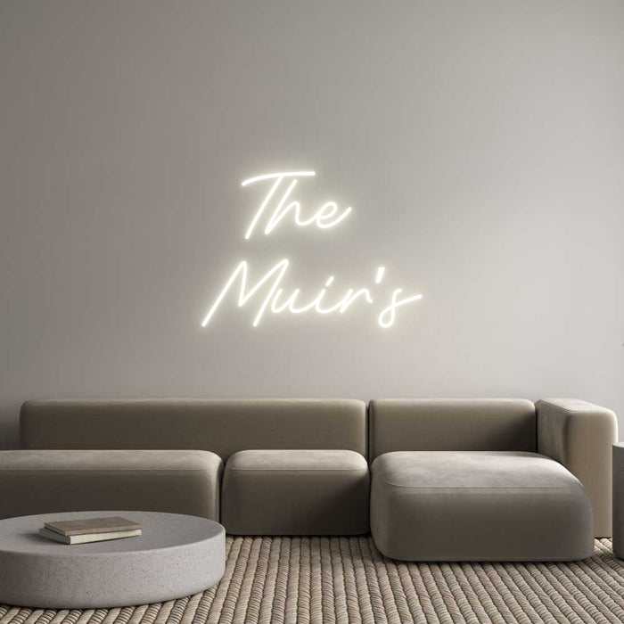 Custom Neon: The 
Muir’s