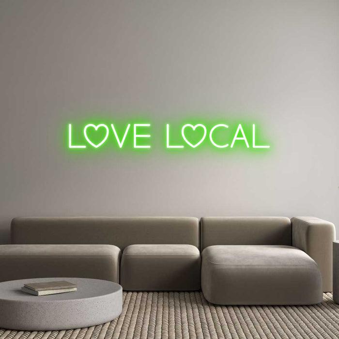 Custom Neon: Love Local