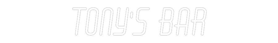 Custom Neon: TONY'S BAR