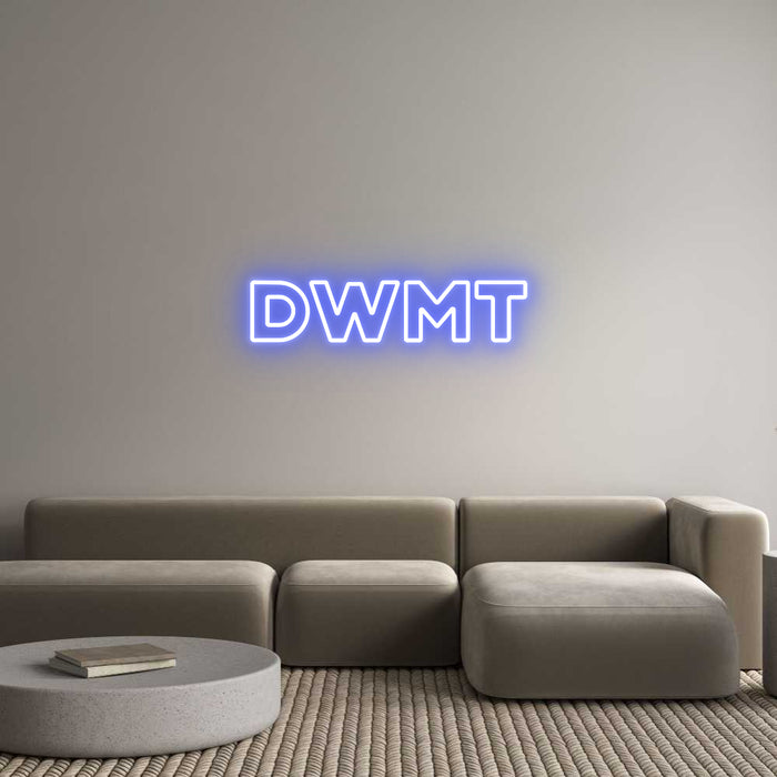 Custom Neon: DWMT