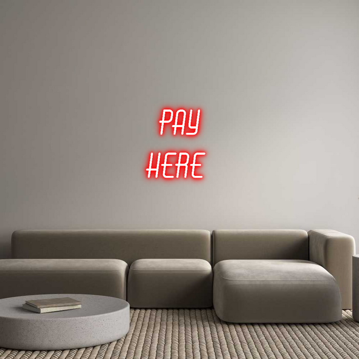 Custom Neon: Pay
here
