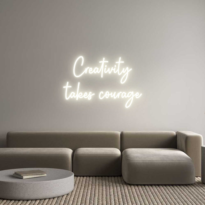 Custom Neon: Creativity
t...