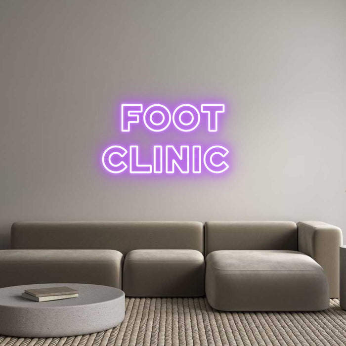 Custom Neon: FOOT
CLINIC