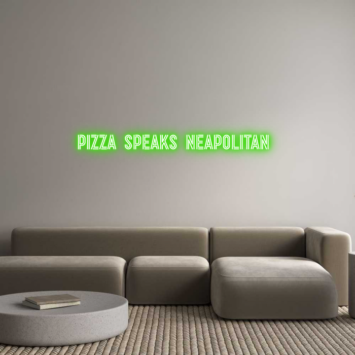 Custom Neon: PIZZA SPEAKS ...