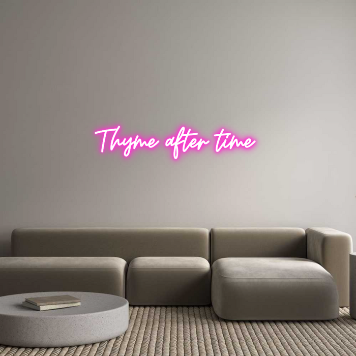 Custom Neon: Thyme after t...