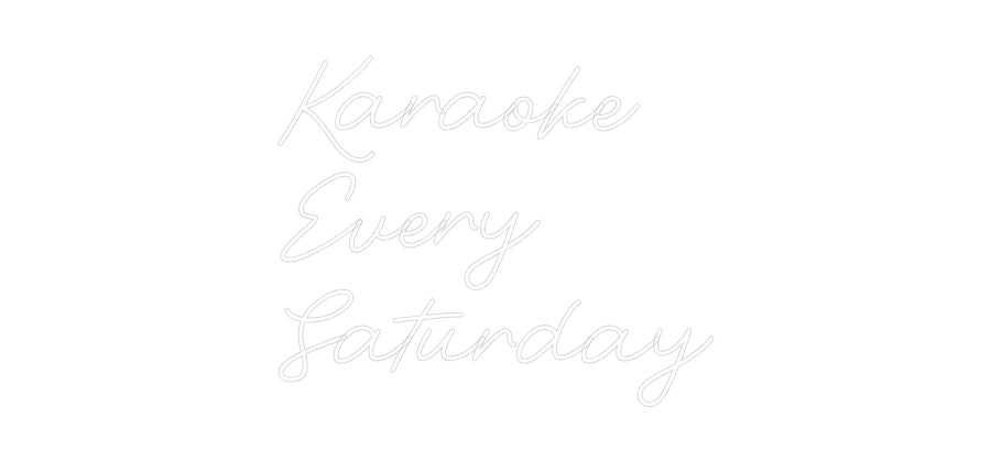 Custom Neon: Karaoke 
Eve...