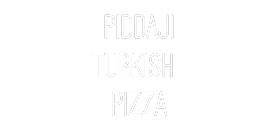 Custom Neon: Piddaji
Turk...