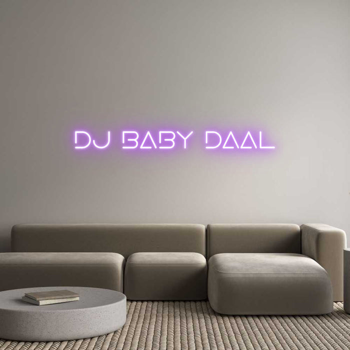 Custom Neon: DJ BABY DAAL