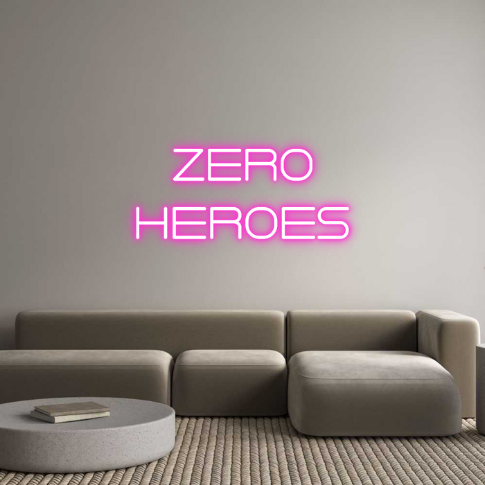 Custom Neon: Zero
HEROES