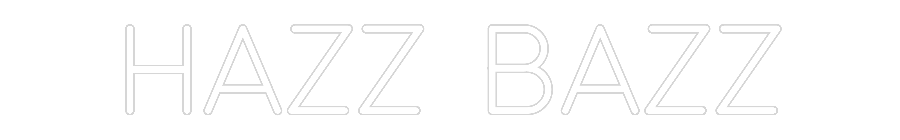 Custom Neon: HAZZ BAZZ
