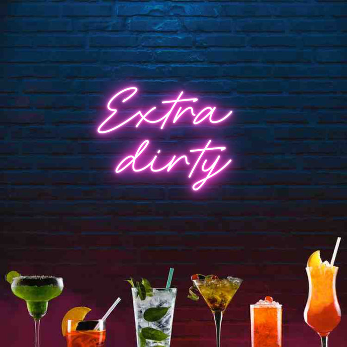 Custom Bar Neon: Extra 
dirty