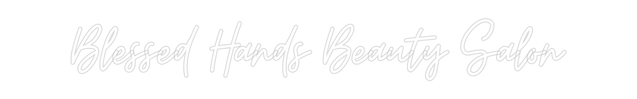 Custom Neon: Blessed Hands...