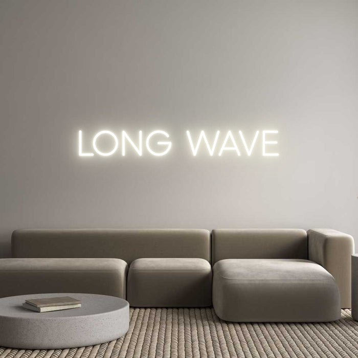 Custom Neon: Long Wave