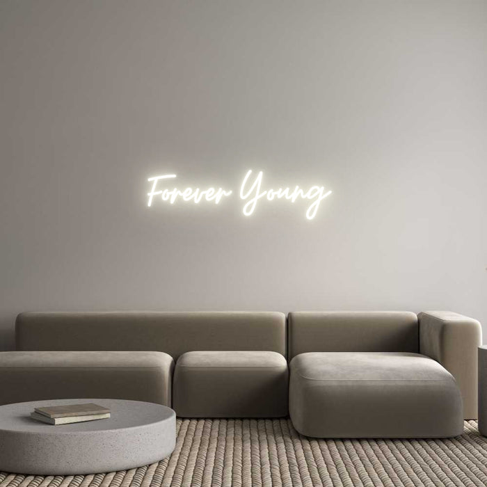 Custom Neon: Forever Young