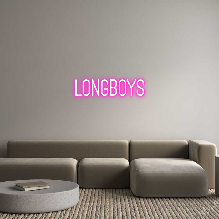 Custom Neon: Longboys