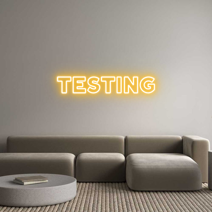 Custom Neon: Testing
